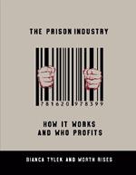 The Prison Industry: How It Works and Who Profits