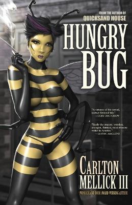Hungry Bug - Carlton Mellick III - cover