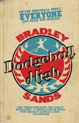 Dodgeball High - Bradley Sands - cover
