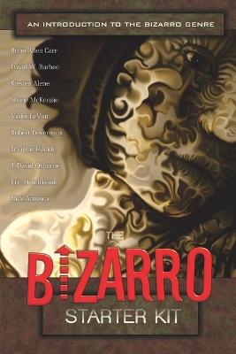 The Bizarro Starter Kit (Red) - Brian Allen Carr,J David Osborne,Shane McKenzie - cover