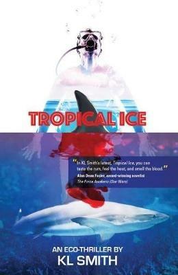 Tropical Ice - K L Smith - cover