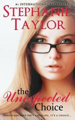 The Unexpected Choice - Stephanie Taylor - cover