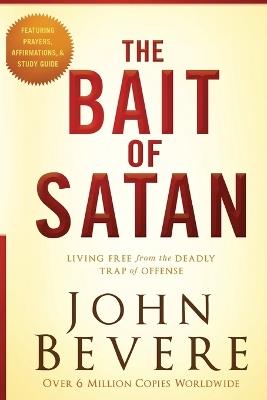 Bait of Satan: Living Free from the Deadly Trap of Offense - John Bevere - cover