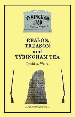 Reason, Treason and Tyringham Tea - David a Weiss - cover