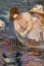 Souls at Rest: An Exploration of the Eucharistic Sabbath