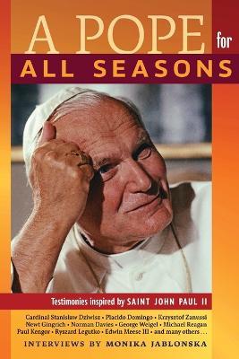 A Pope for All Seasons: Testimonies Inspired by Saint John Paul II - Jablonska M - cover