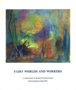 Fairy Worlds and Workers: A Natural History of Fairyland