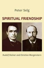 Spiritual Friendship: Rudolf Steiner and Christian Morgenstern