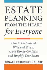 Estate Planning from the Heart for Everyone