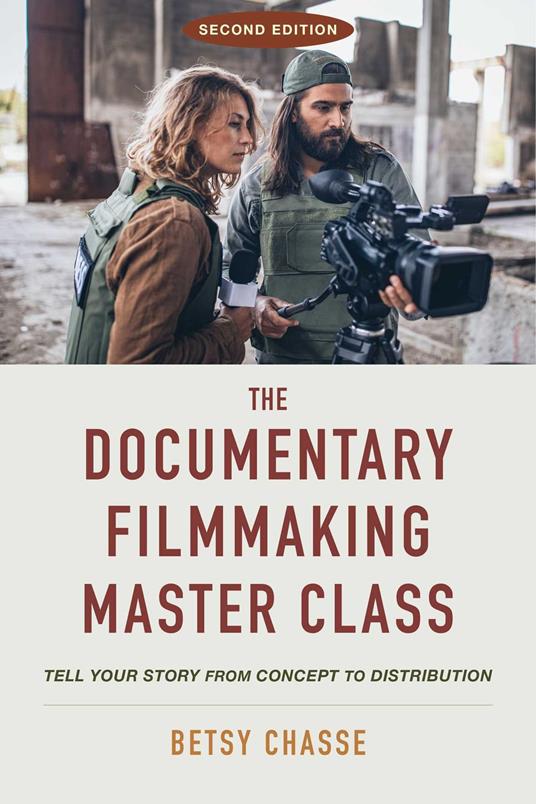 The Documentary Filmmaking Master Class (Second Edition)