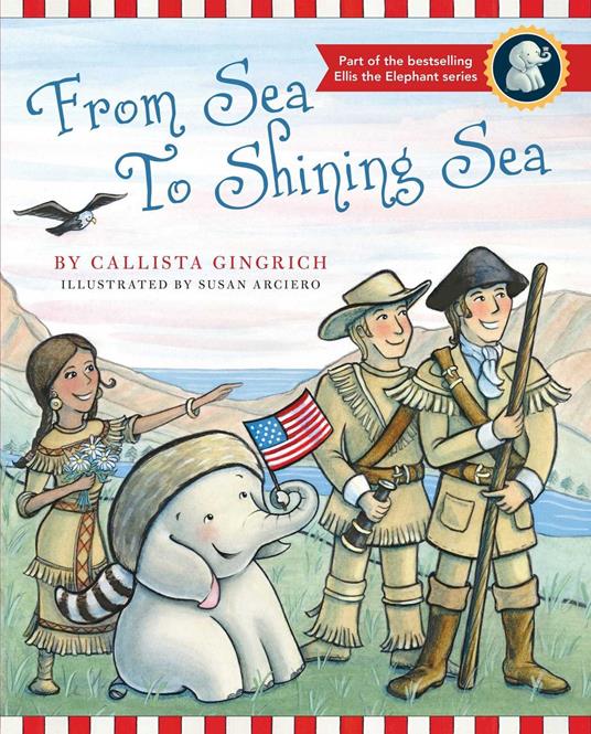 From Sea to Shining Sea - Callista Gingrich,Susan Arciero - ebook