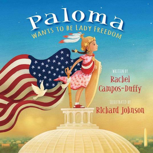Paloma Wants to be Lady Freedom - Rachel Campos-Duffy - ebook