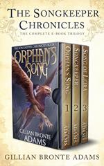 The Songkeeper Chronicles: The Complete Trilogy