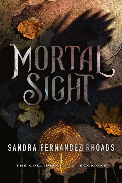 Mortal Sight - Sandra Fernandez Rhoads - ebook