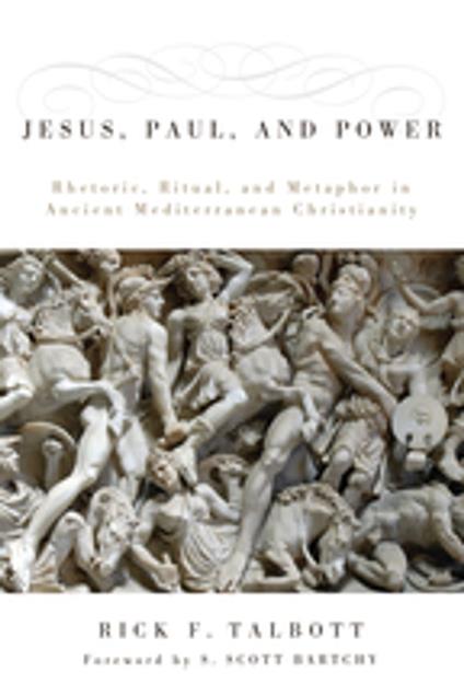 Jesus, Paul, and Power