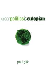 Green Politics Is Eutopian