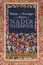 Nature and Nostalgia in the Poetry of Nader Naderpour