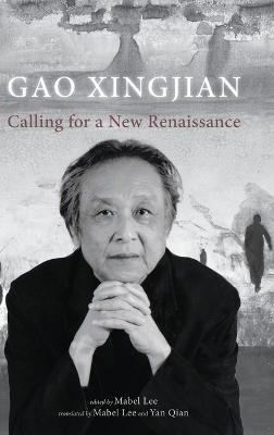 Calling for a New Renaissance - Xingjian Gao - cover