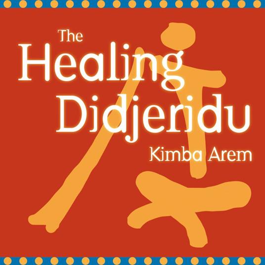 The Healing Didjeridu