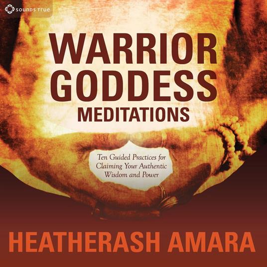 Warrior Goddess Meditations
