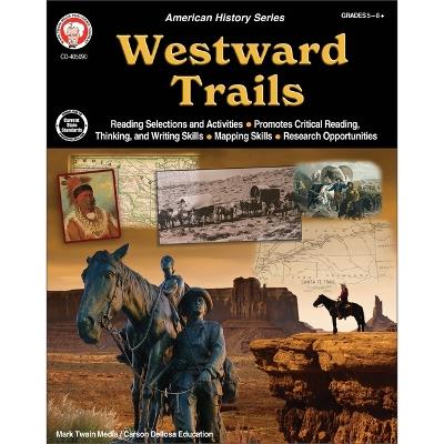 American History Series Westward Trails Workbook, Grades 5 - 12 - Cindy Barden - cover