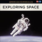 NPR American Chronicles: Exploring Space