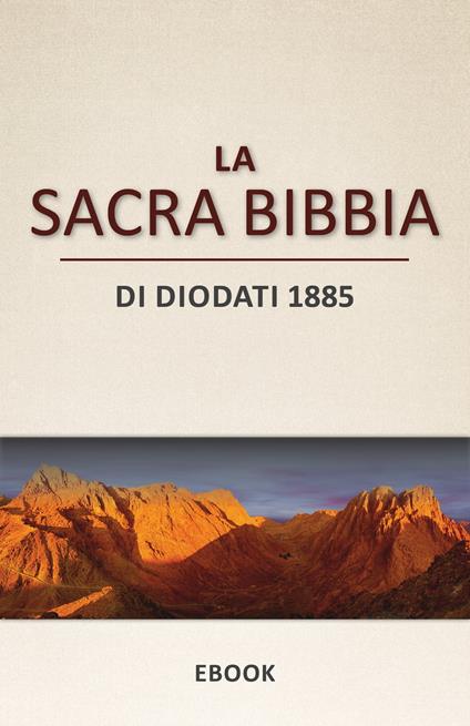 La Sacra Bibbia | Di Diodati 1885 - Zeiset - ebook