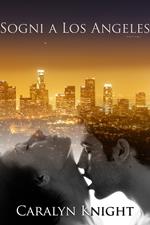 Sogni a Los Angeles