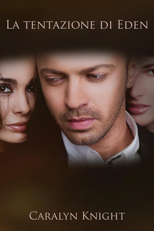 La tentazione di Eden - Caralyn Knight - ebook