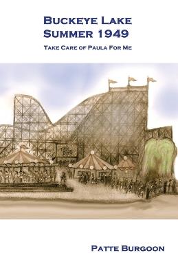 Buckeye Lake Summer 1949 - Patte Burgoon - cover