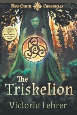 The Triskelion: A Visionary Sci-Fi Adventure - Victoria Lehrer - cover