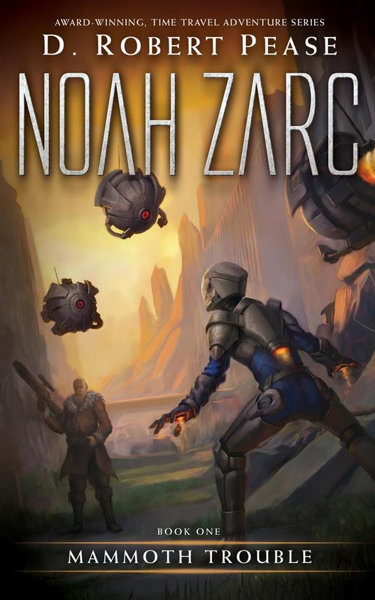 Noah Zarc: Mammoth Trouble - D. Robert Pease - ebook