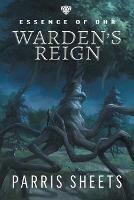 Warden's Reign: A Young Adult Fantasy Adventure - Parris Sheets - cover