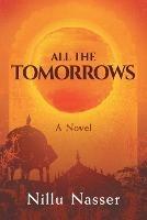 All the Tomorrows - Nillu Nasser - cover