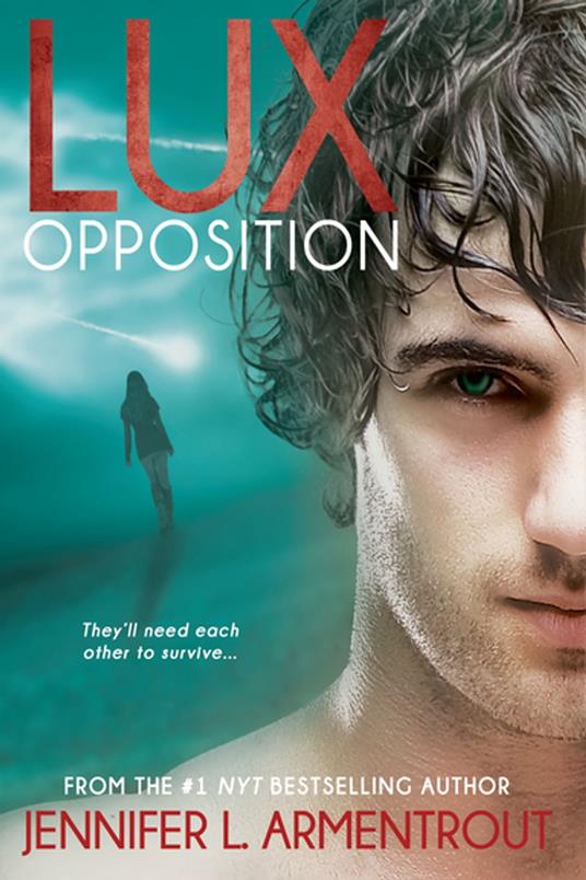 Lux: Opposition - Jennifer L. Armentrout - ebook