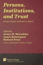 Persons, Institutions, and Trust: Essays in Honor of Thomas O. Buford