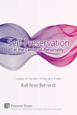 Self-Preservation at the Centre of Personality: Superego and ego Ideal in the Regulation of Safety