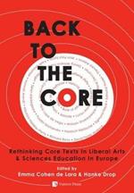 Back to the Core: Rethinking the Core Texts in Liberal Arts & Sciences Education in Europe