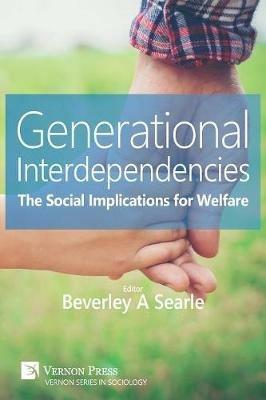 Generational Interdependencies: The Social Implications for Welfare - cover