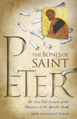 The Bones of St Peter - John E Walsh - cover