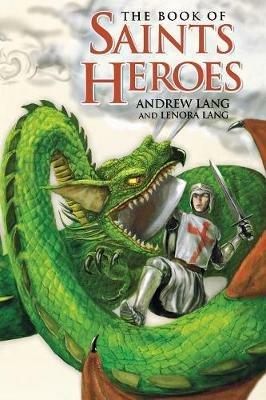 Book of Saints and Heroes - Andrew & Lenora Lang - cover