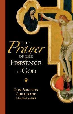 The Prayer of the Presence of God - Dom Augustin Guillerand - cover