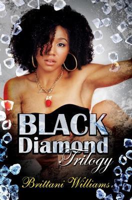 The Black Diamond Trilogy - Brittani Williams - cover
