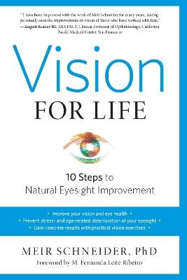 Vision for Life, Revised Edition: Ten Steps to Natural Eyesight Improvement - Meir Schneider - cover