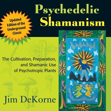 Psychedelic Shamanism, Updated Edition
