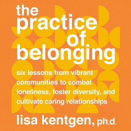 The Practice of Belonging