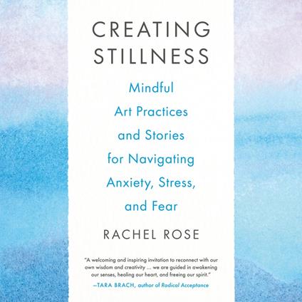 Creating Stillness