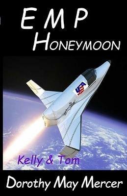 E M P Honeymoon: Kelly & Tom - Dorothy May Mercer - cover