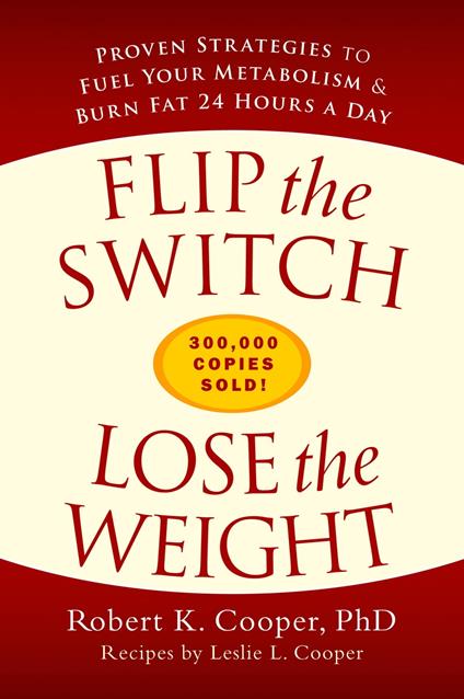 Flip the Switch, Lose the Weight