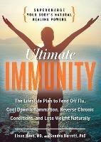 Ultimate Immunity: Supercharge Your Body's Natural Healing Powers